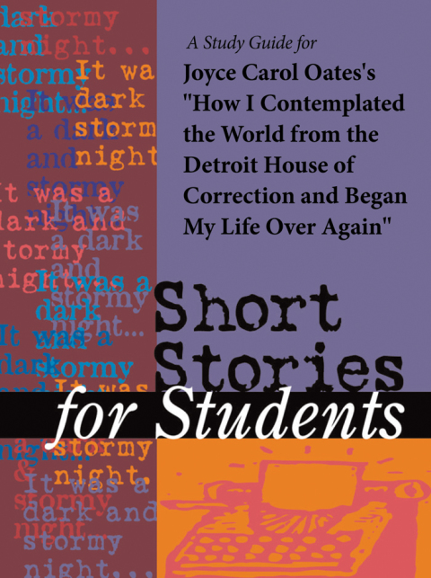 Cover image for book A Study Guide for Joyce Carol Oates's "How I Contemplated the World"