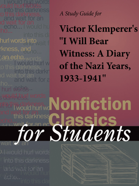 Cover image for book A Study Guide for Victor Klemperer's "I Will Bear Witness: A Diary of the Nazi Years,1933-1945"