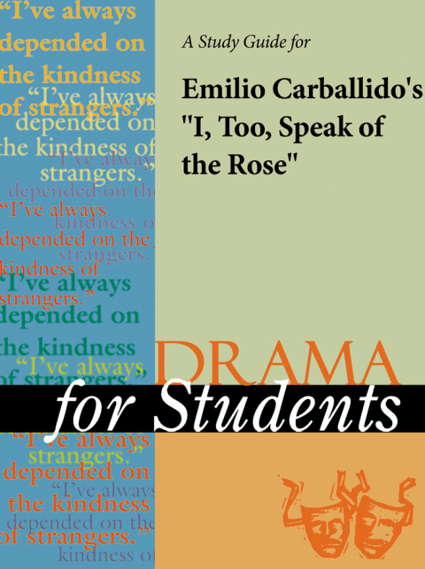 Cover image for book A Study Guide for Emilio Carballido's "I, Too, Speak of the Rose"