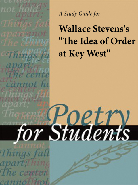 Cover image for book A Study Guide for Wallace Stevens's "The Idea of Order at Key West"