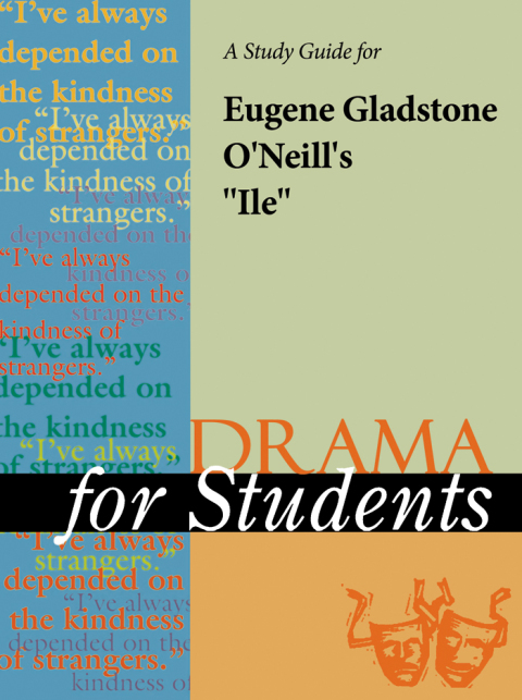 Cover image for book A Study Guide for Eugene O'Neill's "Ile"