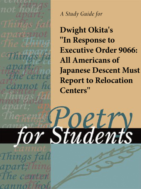 Cover image for book A Study Guide for Dwight Okita's "In Response to Executive Order 9066: All Americans of Japanese Descent Must Report to Relocation Centers"