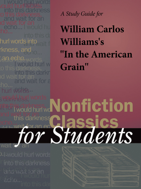 Cover image for book A Study Guide for William Carlos Williams's "In the American Grain"