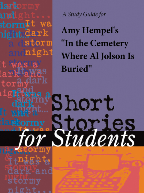 Cover image for book A Study Guide for Amy Hempel's "In the Cemetary Where Al Jolson Is Buried"
