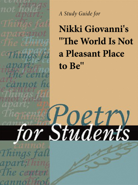 Cover image for book A Study Guide for Nikki Giovanni's "The World is Not a Pleasant Place to Be"