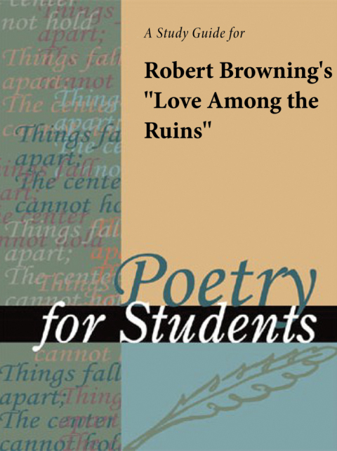 Cover image for book A Study Guide for Robert Browning's "Love among the Ruins"