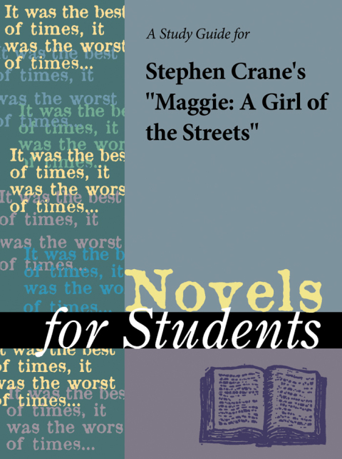 Cover image for book A Study Guide for Stephen Crane's "Maggie: A Girl of the Streets"