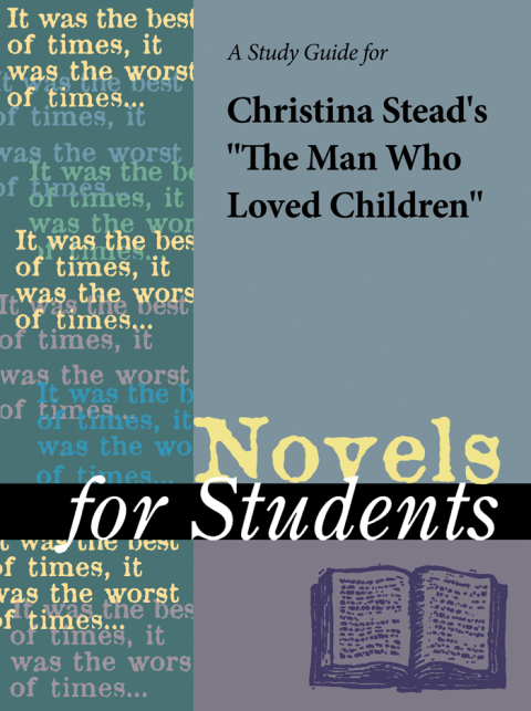 Cover image for book A Study Guide for Christina Stead's "The Man Who Loved Children"