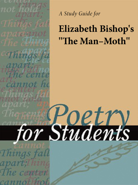 Cover image for book A Study Guide for Elizabeth Bishop's "The Man-Moth"