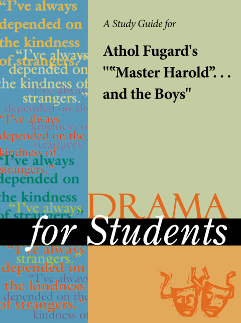 Cover image for book A Study Guide for Athol Fugard's "Master Harold" … and the Boys ("Master…)"