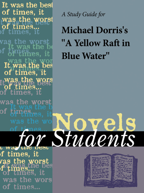 Cover image for book A Study Guide for Michael Dorris's "A Yellow Raft in Blue Water"