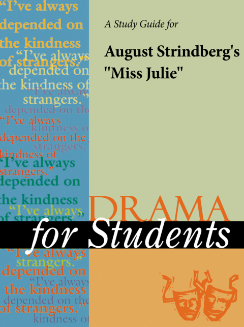 Cover image for book A Study Guide for August Strindberg's "Miss Julie"