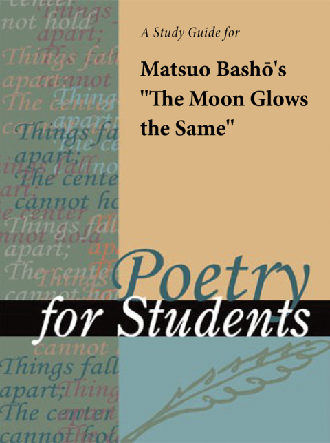 Cover image for book A Study Guide for Matsuo Basho's "The Moon Glows the Same"