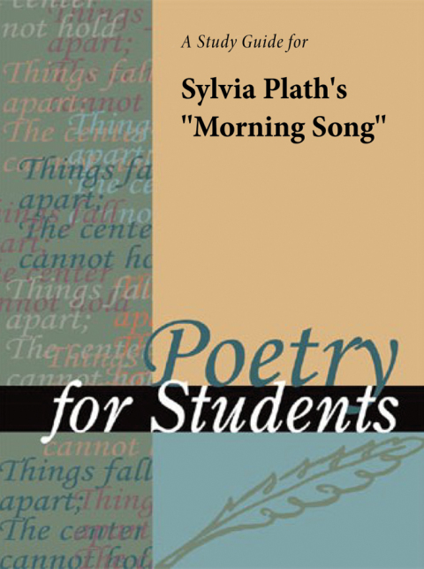 Cover image for book A Study Guide for Sylvia Plath's "Morning Song"