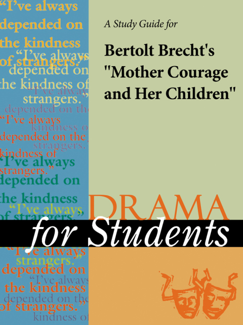 Cover image for book A Study Guide for Bertolt Brecht's "Mother Courage and Her Children"
