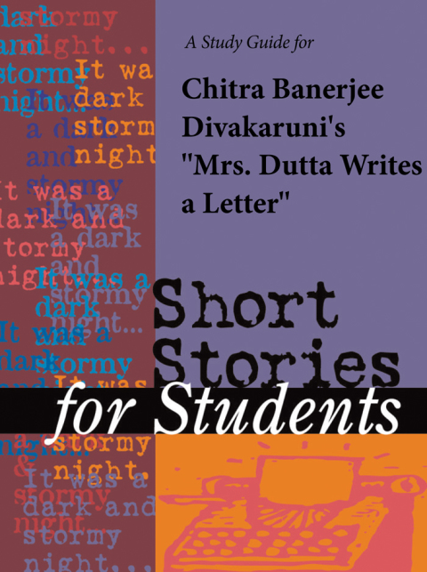 Cover image for book A Study Guide for Chitra Banerjee Divakaruni's "Mrs. Dutta Writes a Letter"
