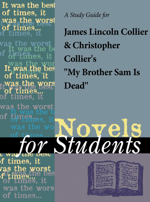 Cover image for book A Study Guide for Christopher Collier/James Lincoln Collier's "My Brother Sam Is Dead"
