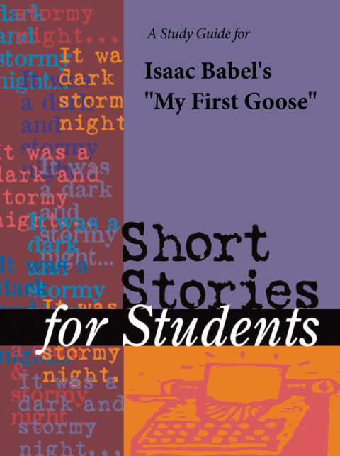 Cover image for book A Study Guide for Isaac Babel's "My First Goose"
