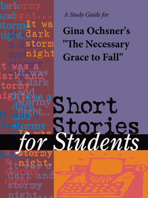 Cover image for book A Study Guide for Gina Ochsner's "The Necessary Grace to Fall"
