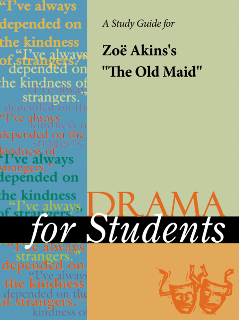 Cover image for book A Study Guide for Zoe Akins's "The Old Maid"