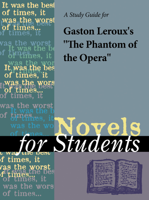 Cover image for book A Study Guide for Gaston Leroux's "The Phantom of the Opera"