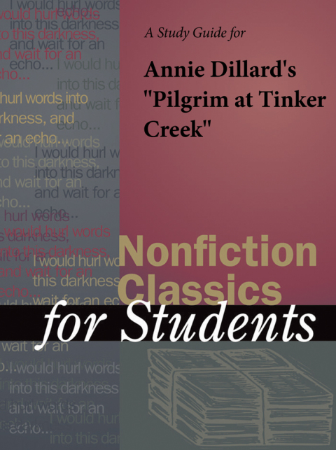 Cover image for book A Study Guide for Annie Dillard's "Pilgrim at Tinker Creek"