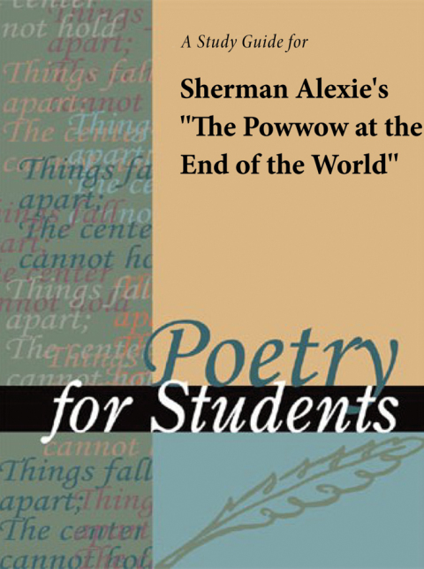 Cover image for book A Study Guide for Sherman Alexie's "Powwow at the End of the World"