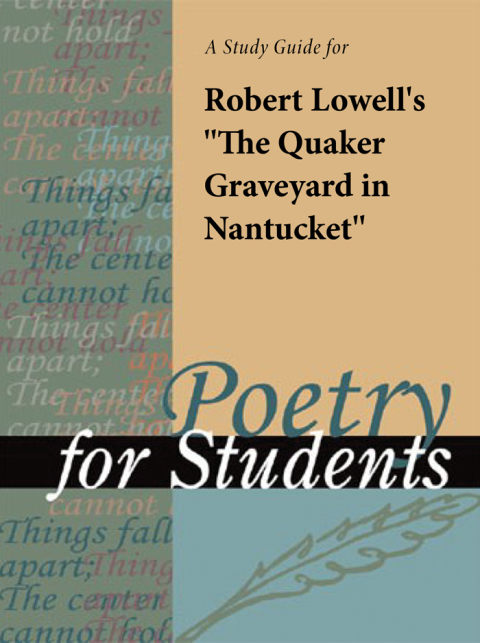 Cover image for book A Study Guide for Robert Lowell's "The Quaker Graveyard in Nantucket"