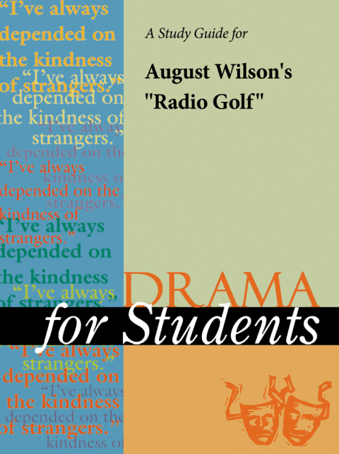 Cover image for book A Study Guide for August Wilson's "Radio Golf"