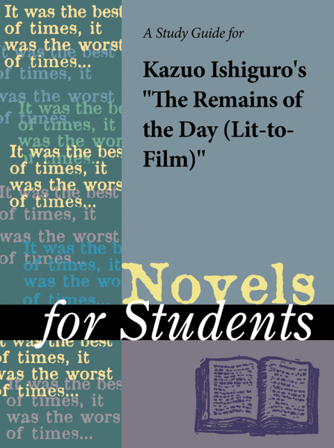 Cover image for book A Study Guide for Kazuo Ishiguro's "Remains of the Day, The (Lit-to-Film)"