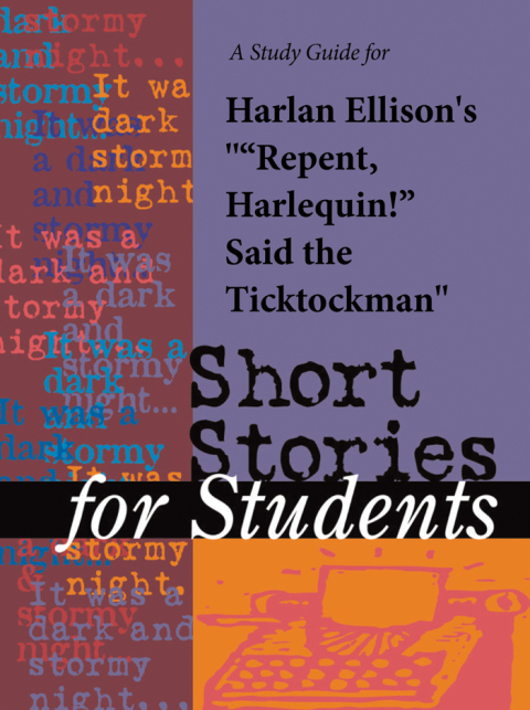 Cover image for book A Study Guide for Harlan Ellison's "''Repent, Harlequin!'' Said the Ticktockman"