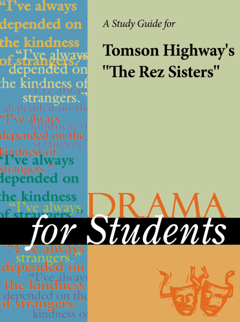 Cover image for book A Study Guide for Tomson Highway's "The Rez Sisters"