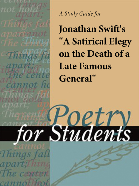 Cover image for book A Study Guide for Jonathan Swift's "A Satirical Elegy on the Death of a Late Famous General"