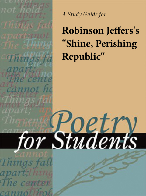 Cover image for book A Study Guide for Robinson Jeffers's "Shine, Perishing Republic"