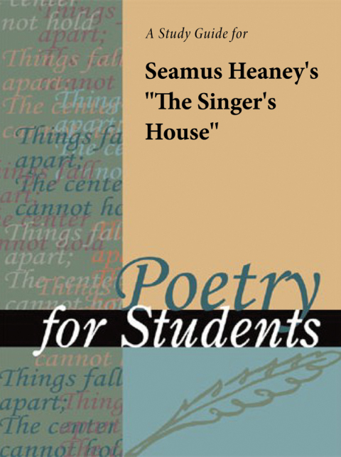 Cover image for book A Study Guide for Seamus Heaney's "The Singer's House"