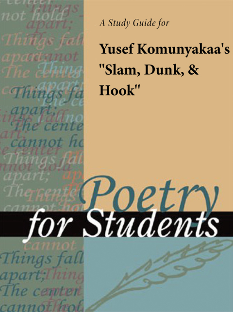 Cover image for book A Study Guide for Yusef Komunyakaa's "Slam, Dunk, & Hook"