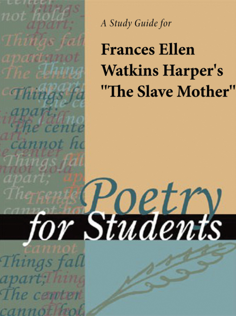 Cover image for book A Study Guide for Frances Ellen Watkins Harper's "The Slave Mother"