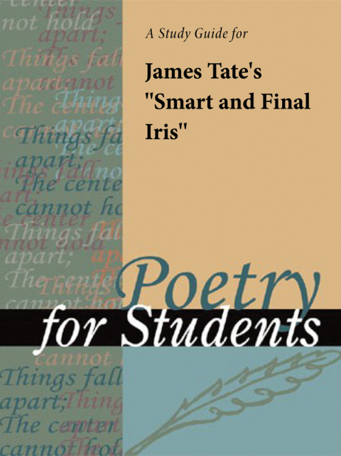 Cover image for book A Study Guide for James Tate's "Smart and Final Iris"
