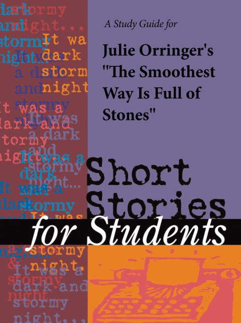 Cover image for book A Study Guide for Julie Orringer's "The Smoothest Way Is Full of Stones"
