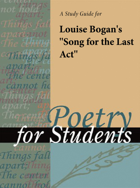 Cover image for book A Study Guide for Louise Bogan's "Song for the Last Act"