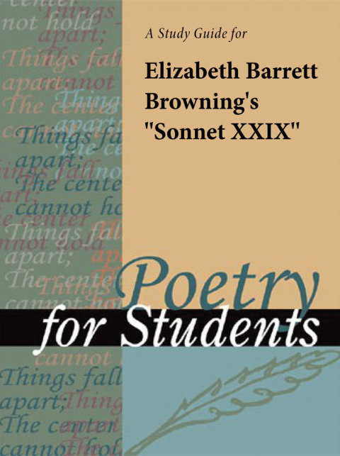 Cover image for book A Study Guide for Elizabeth Barrett Browning's "Sonnet 29 (Sonnets from the Portugese)"