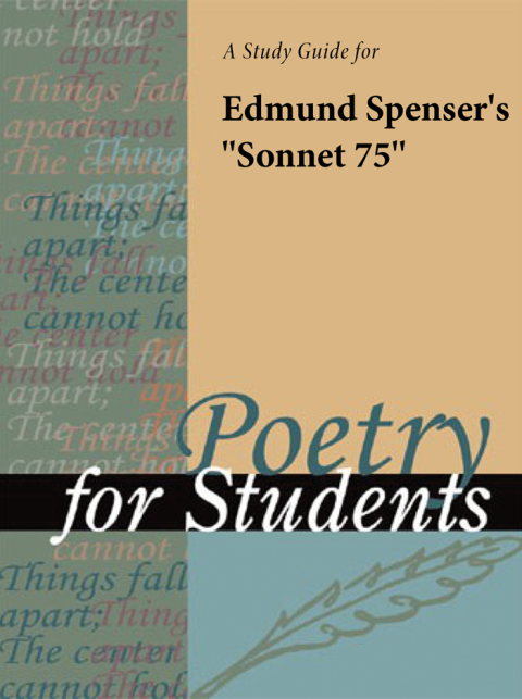 Cover image for book A Study Guide for Edmund Spenser's "Sonnet 75"