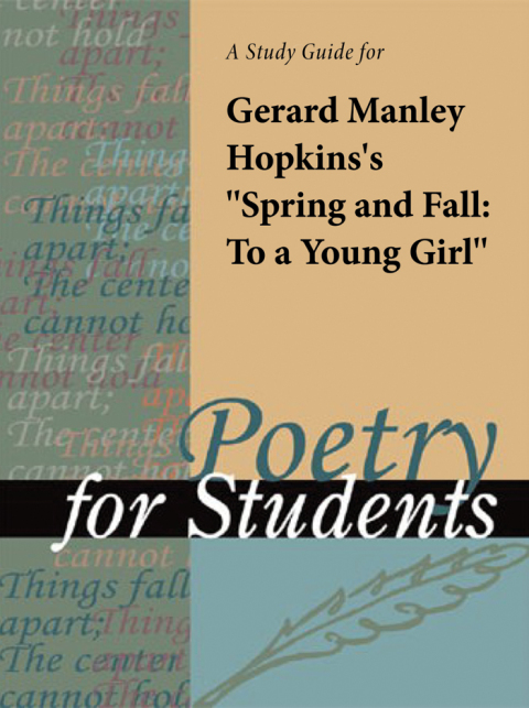 Cover image for book A Study Guide for Gerard Manley Hopkins's "Spring and Fall: To a Young Child"