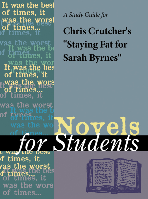 Cover image for book A Study Guide for Chris Crutcher's "Staying Fat for Sarah Byrnes"