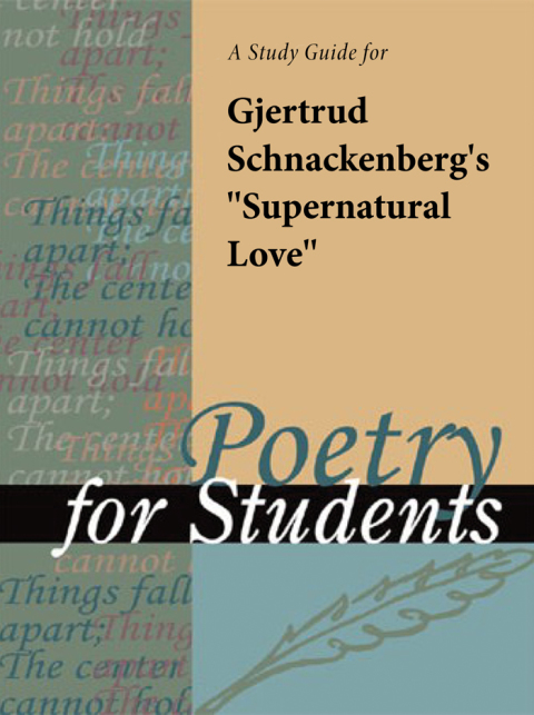 Cover image for book A Study Guide for Gjertrud Schnackenberg's "Supernatural Love"