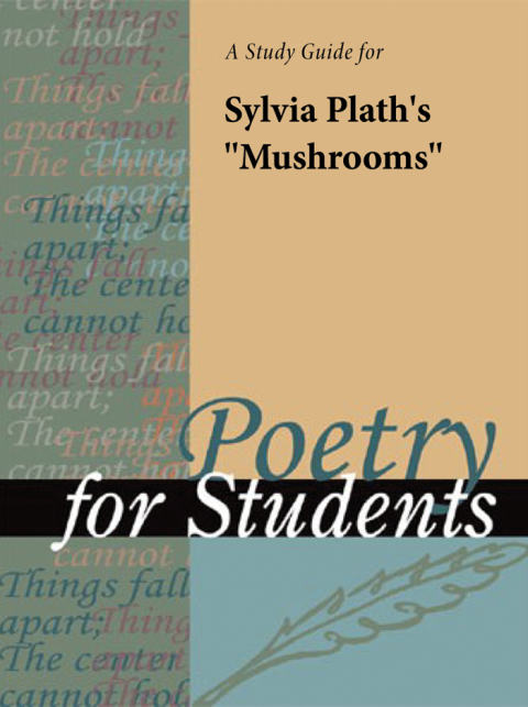 Cover image for book A Study Guide for Sylvia Plath's "Sylvia Plath's Mushrooms"