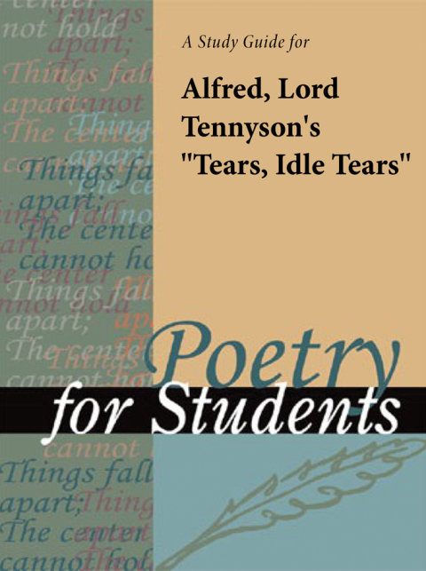 Cover image for book A Study Guide for Lord Alfred Tennyson's "Tears, Idle Tears"