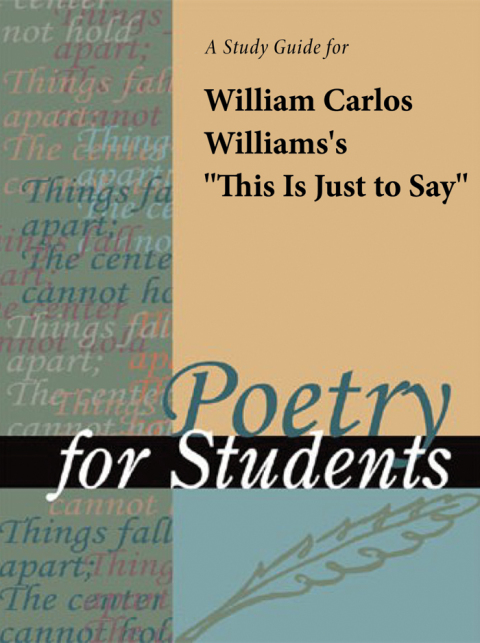 Cover image for book A Study Guide for William Carlos Williams's "This Is Just to Say"