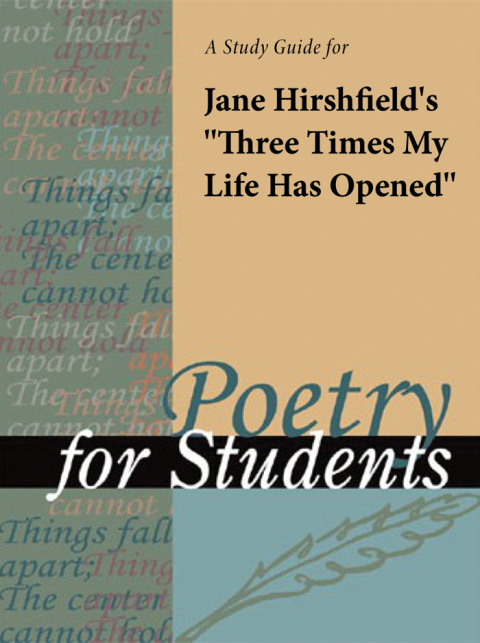 Cover image for book A Study Guide for Jane Hirshfield's "Three Times My Life Has Opened"