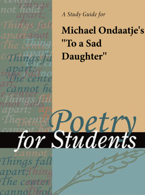 Cover image for book A Study Guide for Michael Ondaatje's "To a Sad Daughter"